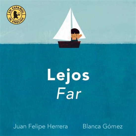 Cover for Juan Felipe Herrera · Lejos / Far (Tavlebog) (2019)