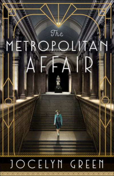 The Metropolitan Affair - Jocelyn Green - Książki - Baker Publishing Group - 9780764239632 - 9 maja 2023