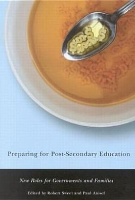 Cover for Sweet · Preparing for Post-Secondary Education: New Roles for Governments and Families (Gebundenes Buch) (2005)