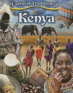 Cover for Kylie Burns · Cultural Traditions in Kenya (Hardcover Book) (2015)