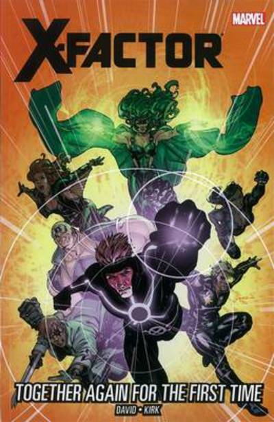 X-factor - Vol. 16: Together Again For The First Time - Peter David - Books - Marvel Comics - 9780785160632 - November 7, 2012