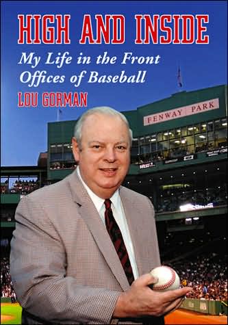 Cover for Lou Gorman · High and Inside: My Life in the Front Offices of Baseball (Paperback Book) (2007)