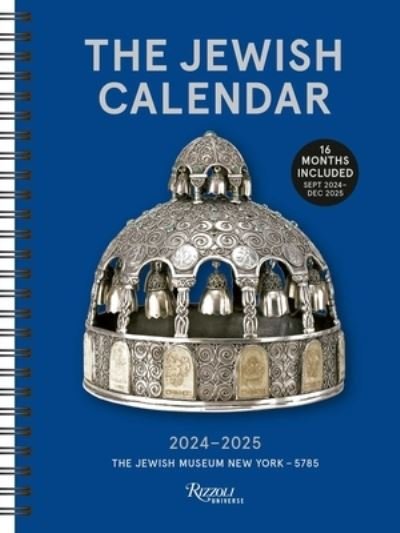 Cover for New York The Jewish Museum · The Jewish Calendar 2024–2025 (5785) 16-Month Planner (Calendar) (2024)