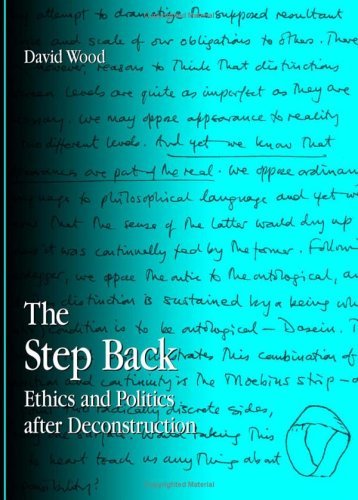 Cover for David Wood · The Step Back: Ethics and Politics After Deconstruction (S U N Y Series in Contemporary Continental Philosophy) (Innbunden bok) (2005)