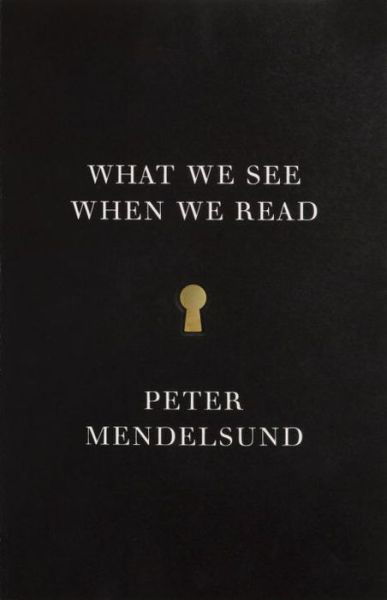 What We See When We Read - Peter Mendelsund - Bøger - Random House USA Inc - 9780804171632 - 5. august 2014