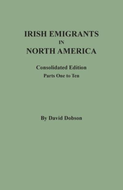 Cover for David Dobson · Irish Emigrants in North America (Book) (2023)