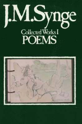 Cover for J. M. Synge · Collected Works, Volume 1: Poems (Hardcover Book) (1982)