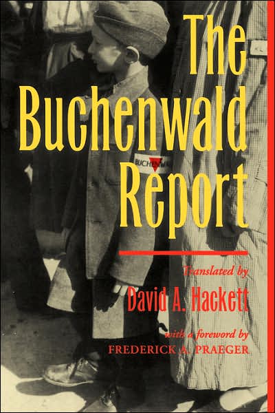 The Buchenwald Report - David A. Hackett - Books - Basic Books - 9780813333632 - September 12, 1997