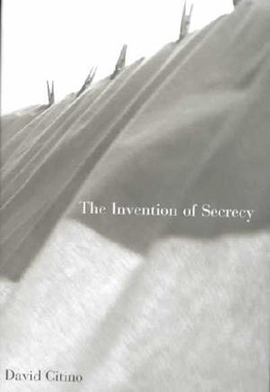 Cover for David Citino · Invention of Secrecy (Hardcover Book) (2001)