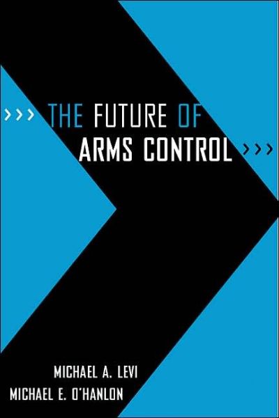 Cover for Michael A. Levi · The Future of Arms Control (Paperback Book) (2004)