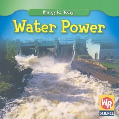 Cover for Tea Benduhn · Water Power (Energy for Today) (Paperback Bog) (2008)