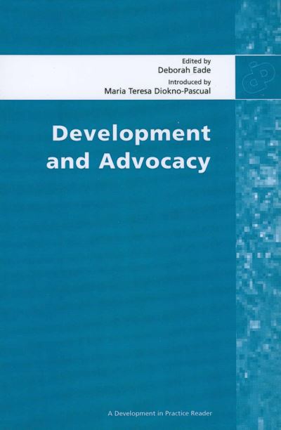 Cover for Deborah Eade · Development and Advocacy - Development in Practice Reader (Paperback Book) (2002)