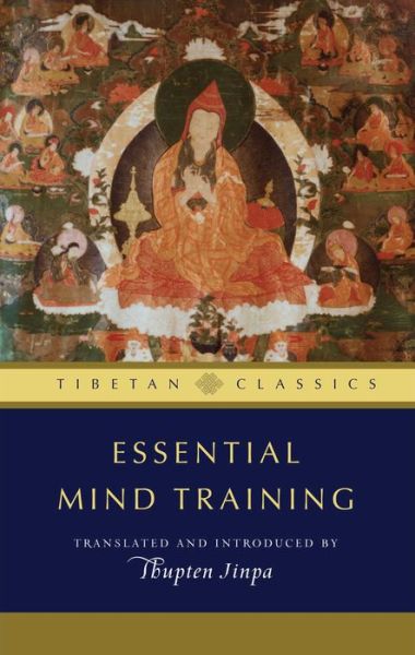 Cover for Thupten Jinpa · Essential Mind Training: Tibetan Wisdom for Daily Life (Paperback Book) (2011)