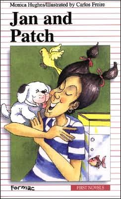 Cover for Monica Hughes · Jan and Patch (First Novel Series) (Hardcover Book) (1998)