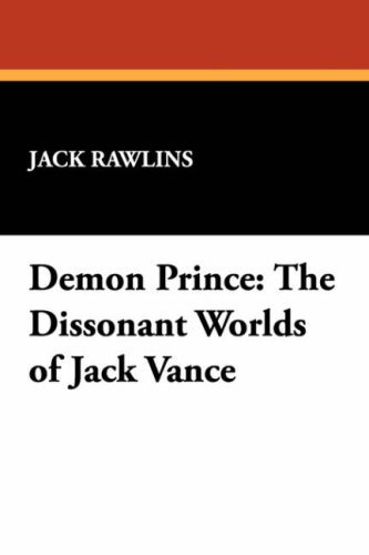 Cover for Jack Rawlins · Demon Prince: the Dissonant Worlds of Jack Vance (Milford) (Pocketbok) (2007)