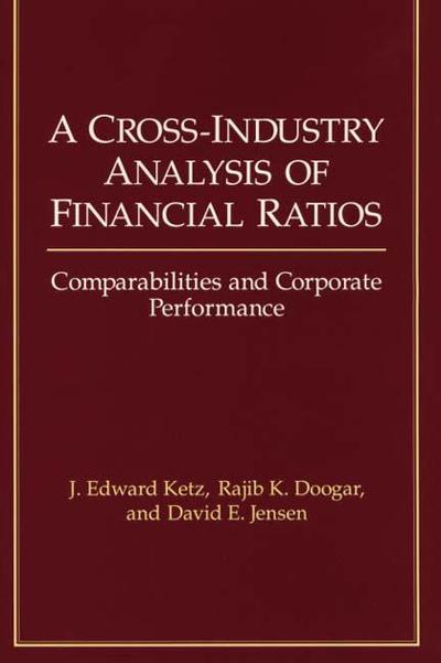 Cover for Rajib K. Doogar · A Cross-Industry Analysis of Financial Ratios: Comparabilities and Corporate Performance (Hardcover Book) (1990)