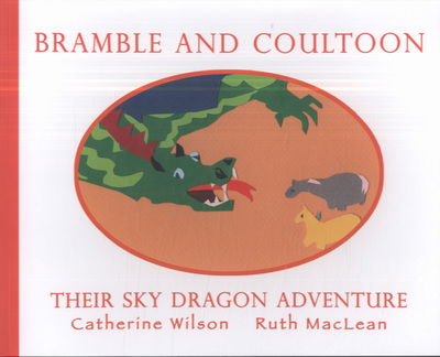 Cover for Catherine Wilson · Bramble and Coultoon: Their Sky Dragon Adventure (Paperback Book) (2011)