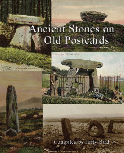 Ancient Stones on Old Postcards - Jerry Bird - Books - Green Magic Publishing - 9780956188632 - March 11, 2011