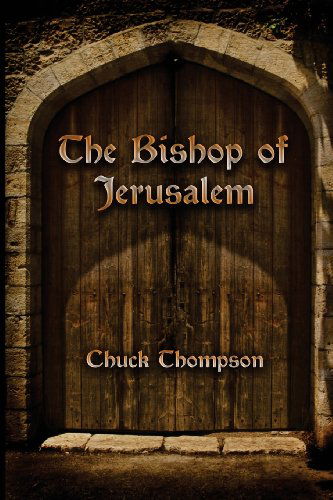 Cover for Chuck Thompson · The Bishop of Jerusalem (Paperback Book) (2010)