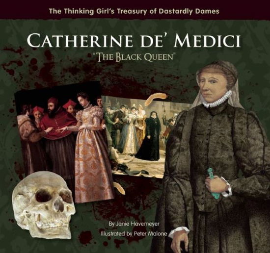 Cover for Janie Havemeyer · Catherine de' Medici &quot;The Black Queen&quot; (Hardcover Book) (2011)