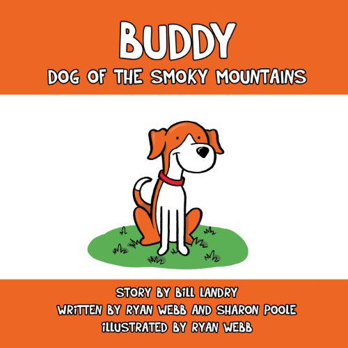 Buddy: Dog of the Smoky Mountains - Sharon Poole - Boeken - Celtic Cat Publishing - 9780984783632 - 1 mei 2013