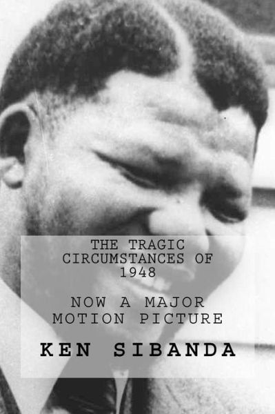 Cover for Ken Sibanda · The Tragic Circumstances of 1948 (Taschenbuch) (2014)