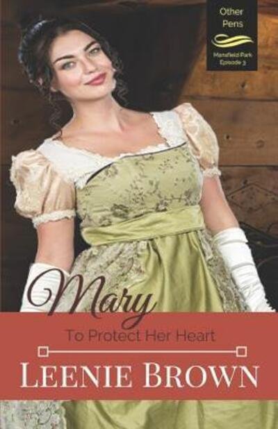 Cover for Leenie Brown · Mary To Protect Her Heart (Pocketbok) (2018)