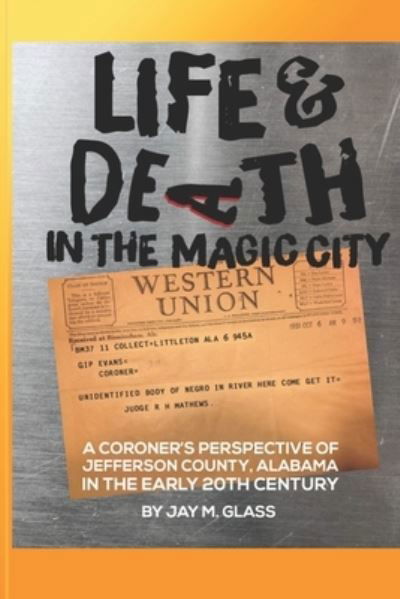 Cover for Jay M Glass · Life And Death In The Magic City (Pocketbok) (2020)