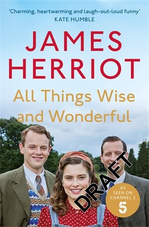 Cover for James Herriot · All Things Wise and Wonderful: The Classic Memoirs of a Yorkshire Country Vet (Paperback Bog) [size S] (2022)
