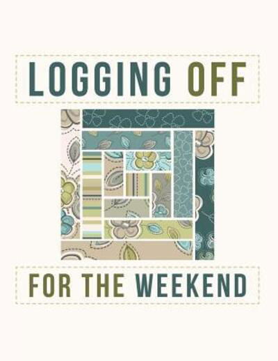 Cover for Jackrabbit Rituals · Logging Off For The Weekend (Pocketbok) (2019)