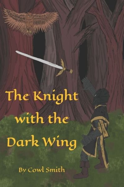 Cover for Cowl Smith · The Knight with the Dark Wing (Paperback Bog) (2019)