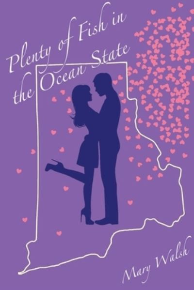 Plenty of Fish in the Ocean State - Mary Walsh - Books - Mary Walsh Writes - 9781087924632 - June 30, 2021