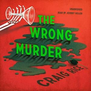 Cover for Craig Rice · The Wrong Murder (CD) (2020)