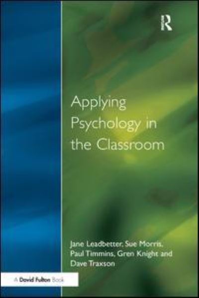 Cover for Jane Leadbetter · Applying Psychology in the Classroom (Hardcover Book) (2017)