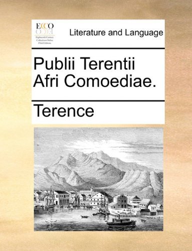Cover for Terence · Publii Terentii Afri Comoediae. (Paperback Book) [Latin edition] (2010)