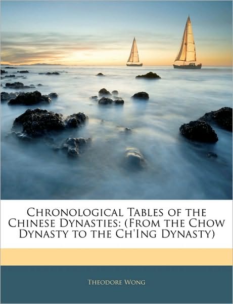 Cover for Wong · Chronological Tables of the Chines (Book)