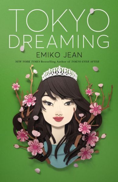 Cover for Emiko Jean · Tokyo Dreaming: A Novel - Tokyo Ever After (Inbunden Bok) (2022)