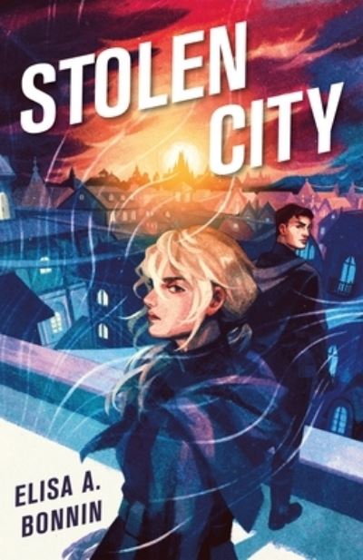 Cover for Elisa A. Bonnin · Stolen City (Hardcover Book) (2022)