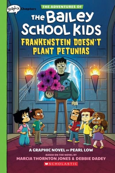 Frankenstein Doesn't Plant Petunias: A Graphix Chapters Book (the Adventures of the Bailey School Kids #2) - Marcia Thornton Jones - Böcker - GRAPHIX - 9781338736632 - 2 augusti 2022