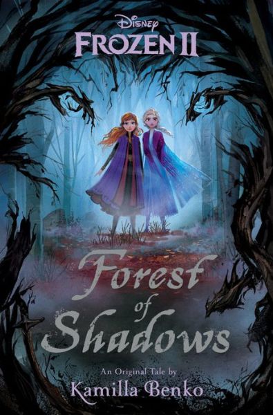 Cover for Kamilla Benko · Frozen 2: Forest Of Shadows (Hardcover Book) (2019)