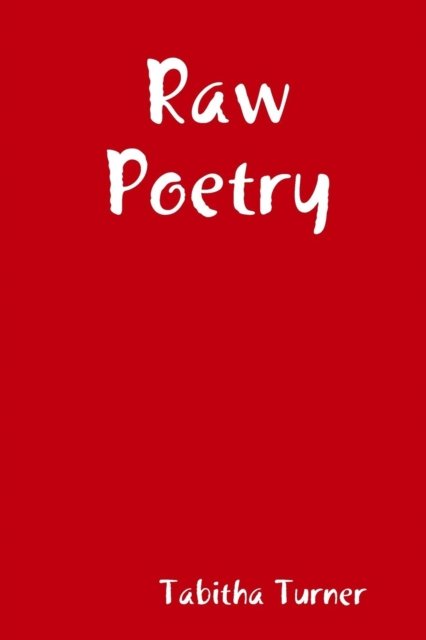 Tabitha Turner · Raw Poetry (Paperback Book) (2018)
