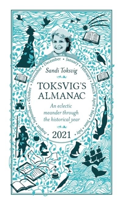 Cover for Sandi Toksvig · Toksvig's Almanac 2021: An Eclectic Meander Through the Historical Year by Sandi Toksvig (Gebundenes Buch) (2020)