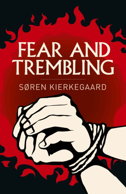 Cover for Søren Kierkegard · Fear and Trembling - Arcturus Classics (Paperback Book) (2025)