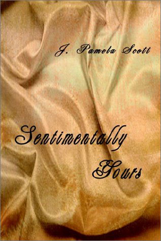 Cover for J. Pamela Scott · Sentimentally Yours (Hardcover Book) (2002)