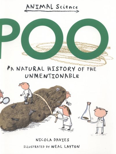 Cover for Nicola Davies · Poo: A Natural History of the Unmentionable - Animal Science (Paperback Book) (2014)