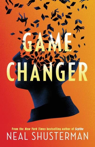 Cover for Neal Shusterman · Game Changer (Taschenbuch) (2021)