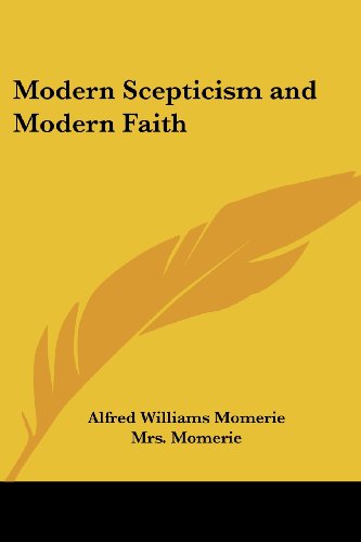 Cover for Alfred Williams Momerie · Modern Scepticism and Modern Faith (Paperback Book) (2004)