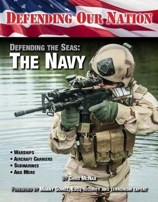 Defending the Seas - Chris McNab - Bücher - Mason Crest Publishers - 9781422237632 - 2017