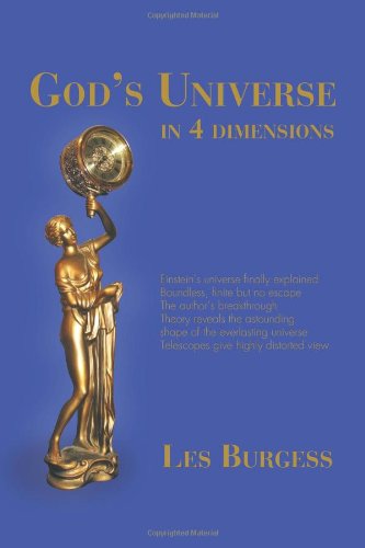 Cover for Les Burgess · God's Universe in Four Dimensions (Paperback Book) (2011)