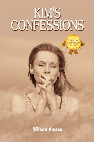 Cover for Wilson Awasu · Kim's Confessions (Paperback Book) (2009)